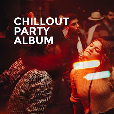 Chillout Party Album Von Ibiza Dance Party Sexy Chillout Music Cafe Crazy Party Music Guys Bei