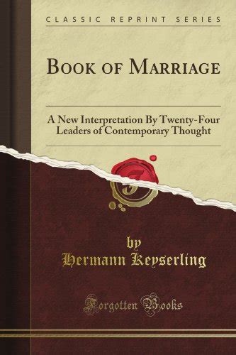 Book Of Marriage A New Interpretation By Twenty Four Leaders Of