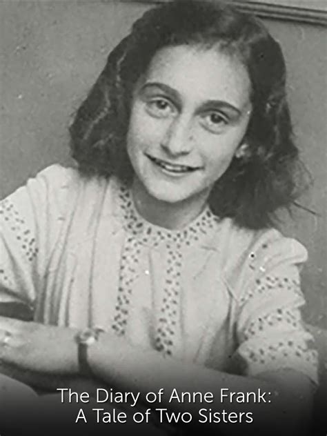 The Diary Of Anne Frank A Tale Of Two Sisters Where To Watch And