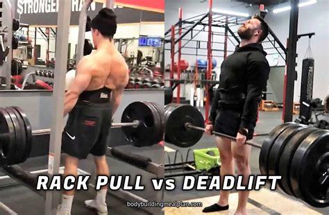 Rack Pull Vs Deadlift Difference Benefits And When To Use Each