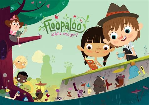 Floopaloo Where Are You Xilam Animation