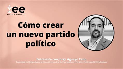 Cómo crear un nuevo partido político ESPACIO ELECTORAL YouTube