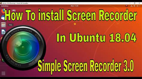 How To Install Screen Recorder Simple Screen Recorder In Ubuntu 18
