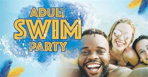 Adult Swim Party At The Station Aquatic Center 700 S Broadway Ave Moore Ok 73160 5367