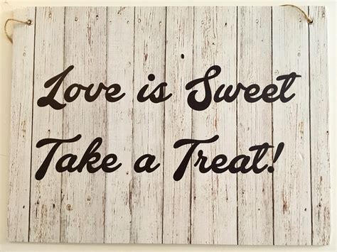 Love Is Sweet Take A Treat Wedding Sign Board Everything And Wedding