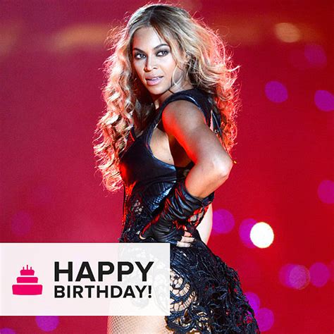 Beyonce Birthday Quotes Quotesgram