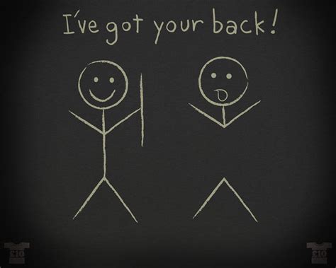 Got Your Back Quotes Quotesgram