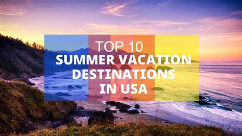 Top Summer Vacation Destinations In Usa Youtube