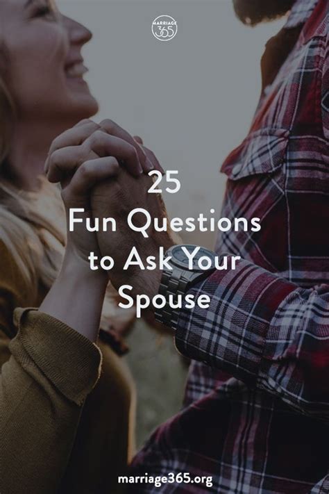 25 Fun Questions To Ask Your Spouse Marriage365® Fun Questions To Ask Interesting Questions
