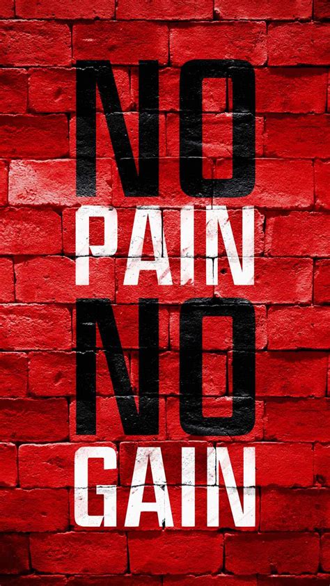 No Pain No Gain 4k Iphone Wallpaper Iphone Wallpapers Iphone Wallpapers