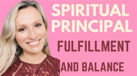 Spiritual Principal For Fulfillment & Balance / Spiritual Living - YouTube