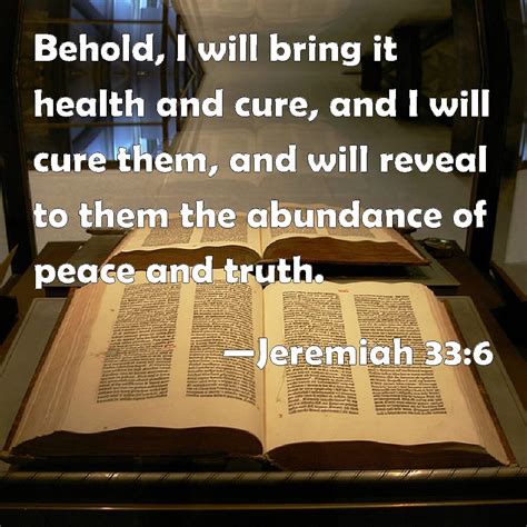 Jeremiah 336 Behold I Will Bring It Health And Cure And I Will Cure