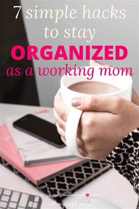 7 Hacks To Organize Your Life As A Full Time Working Mom Time