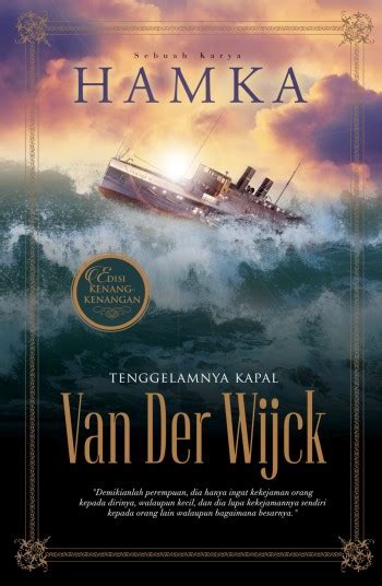 Pada jaman dahulu novel sinopsis tenggelamnya kapal van der wijck ini sempat mendapat tentangan dari kalangan agama. Tenggelamnya Kapal Van Der Wick (PREMIUM) - Buku - PTS
