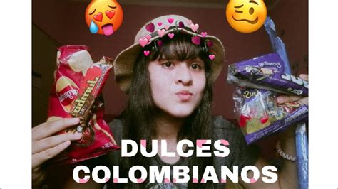 Probando Dulces Colombianos Vuelvo A Youtube Youtube