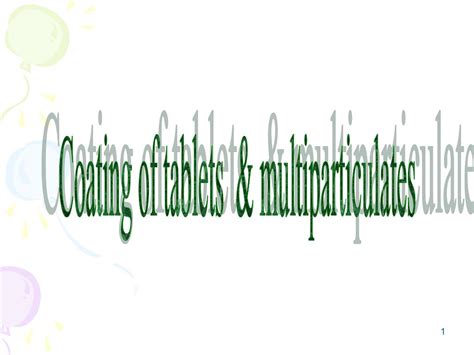 The invention encompasses compositions comprising a nanofilm, for example, a nanofilm of titanium nitride on a article of jewelry, that can improve, for example, engineered thickness and color to match. PPT - Coating of tablets & multiparticulates PowerPoint ...
