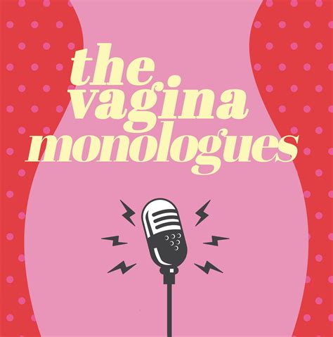 The Vagina Monologues The Current My XXX Hot Girl