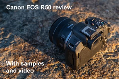 Canon Eos R50 Review With Samples Video Park Cameras