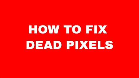 Play This Video In Fullscreen To Fix Dead Pixels Youtube
