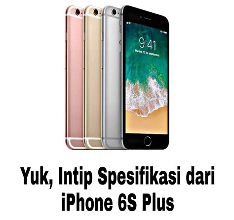 spesifikasi iphone 6s newstempo
