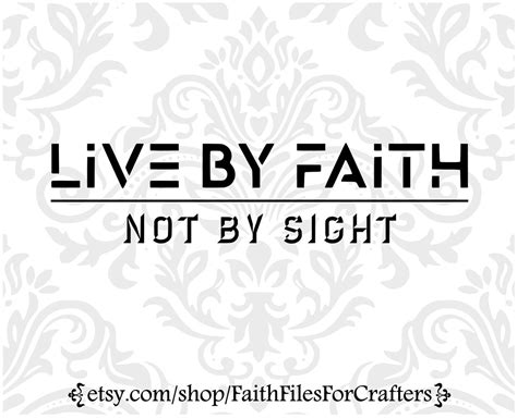 Live By Faith Svg Live By Faith Shirt Svg 2 Corinthians 57 Shirt Svg