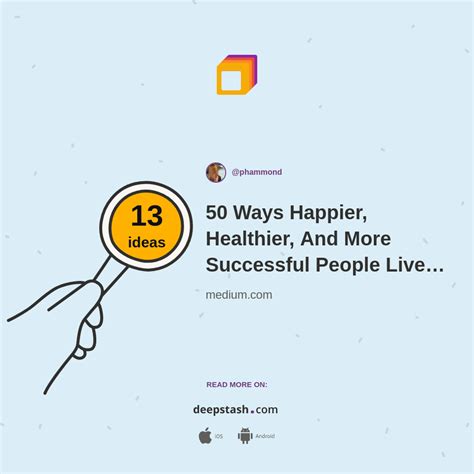 50 Ways Happier Healthier And More Successful People Live On Their