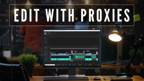 Editing With Proxies Youtube