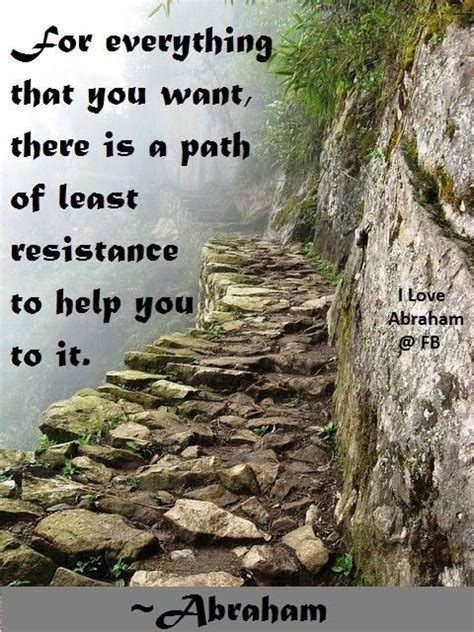 The path of least resistance. The path of least resistance | ♡ Abraham-Hicks | Pinterest | The o'jays, Abraham hicks and Paths