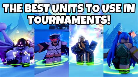 The Best Units To Use For Tournaments Anime Adventures Youtube