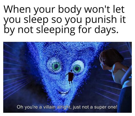 can t get deprived of sleep if there is no sleep r dankmemes