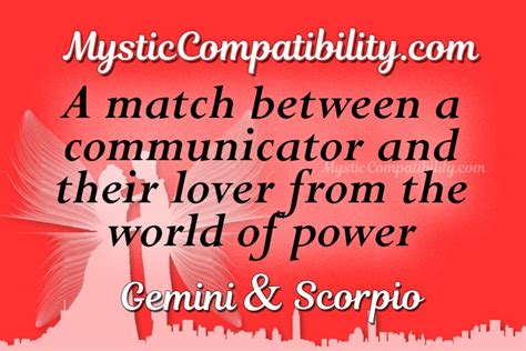The compatibility in dating offers wide space for putting many different methods and scenarios into practice. Gemini Scorpio Compatibility - Mystic Compatibility