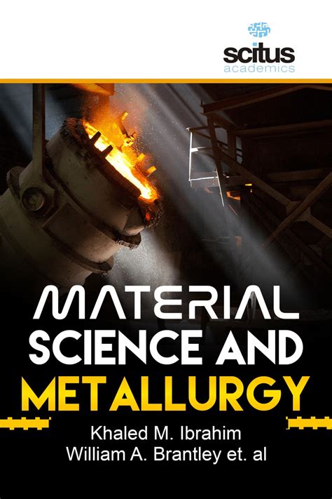 Material Science And Metallurgy Scitus Academics