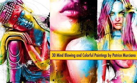 30 Mind Blowing And Colorful Paintings By Patrice Murciano Follow Us