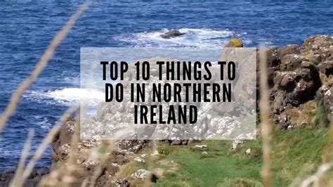 Top 10 Things To See In Northern Ireland Visit Northern Ireland