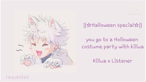 Halloween Costume Party With Killua Killua X Listener ♡ Requested