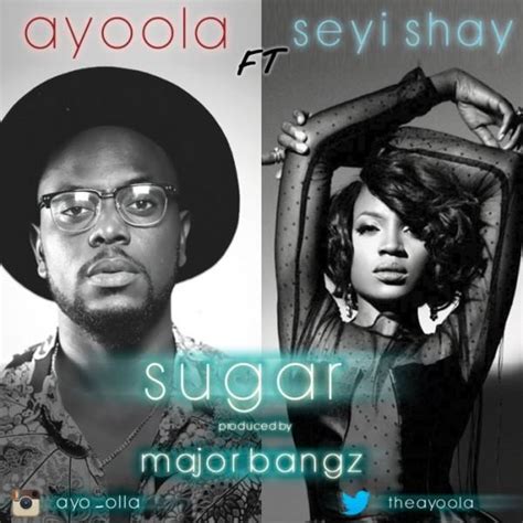 Ayoola Sugar Ft Seyi Shay Audio Download Naija Music