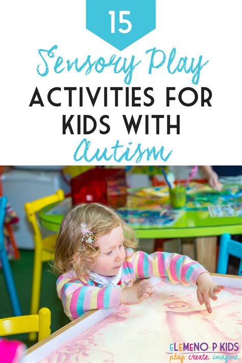15 Sensory Play Activities For Kids With Autism Elemeno P Kids