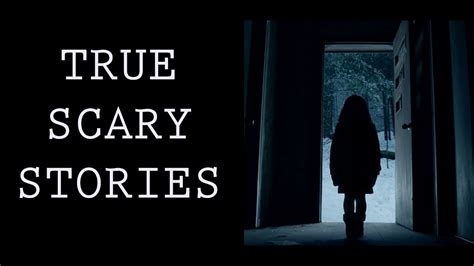 True Scary Stories Youtube