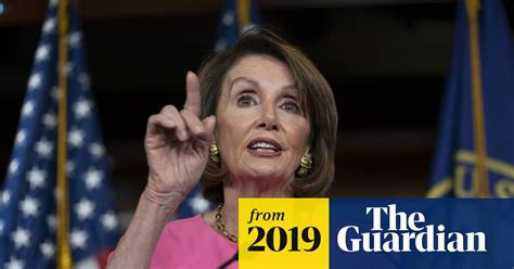 Nancy Pelosi ‘the White House Is Just Crying Out For Impeachment Video Us News The Guardian