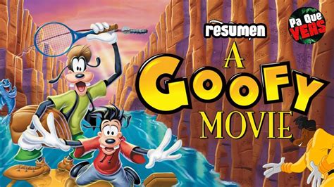 Vacaciones Familiares Terminan En Aventura Pa Que Veas Goofy La Pelicula Resumen Youtube