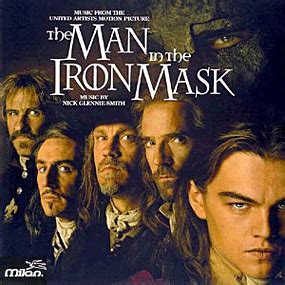 Unknown to many, there is a 2nd king, a twin, hidden at birth, then imprisoned for 6 years behind an iron mask. The Man in the Iron Mask Soundtrack (1998)
