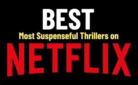 Best Suspense Thrillers Available On Netflix Right Now