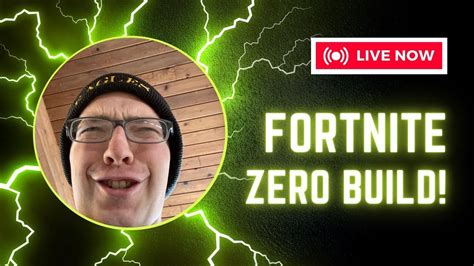 Fortnite Zero Build Live Interactive Streamer Youtube