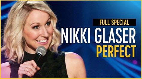 Nikki Glaser Perfect Full Special