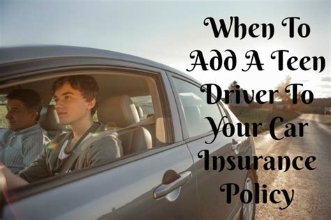Collision or theft, we give you the added peace of mind. How & When To Add A Teen Driver To Your Car Insurance Policy | Building Our Story