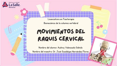Movimientos Del Raquis Cervical Universidad La Salle Noroeste Youtube