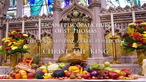 Live Stream Service The Last Sunday After Pentecost Christ The King Youtube