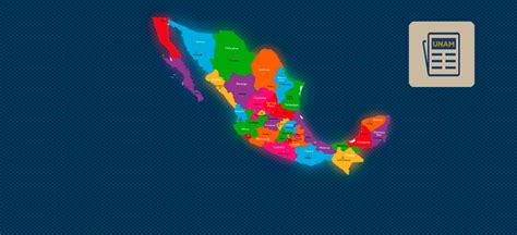 ¿qué Tanto Sabes De Geografía De México Averígualo Aquí Fundación Unam