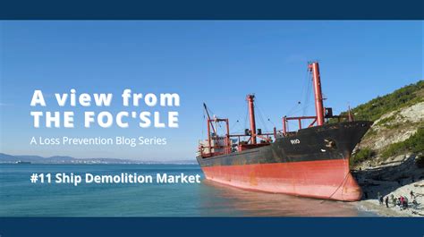 Ship Demolition Market A View From The Focsle 11 Coastal Marine Asia