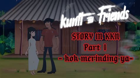 Kunti And Friends Story By Kkn Part Youtube